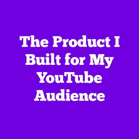 The Product I Built for My YouTube Audience