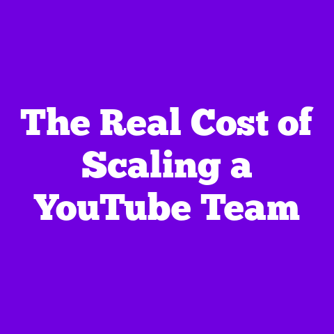 The Real Cost of Scaling a YouTube Team