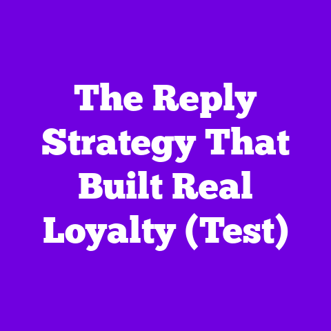 The Reply Strategy That Built Real Loyalty (Test)