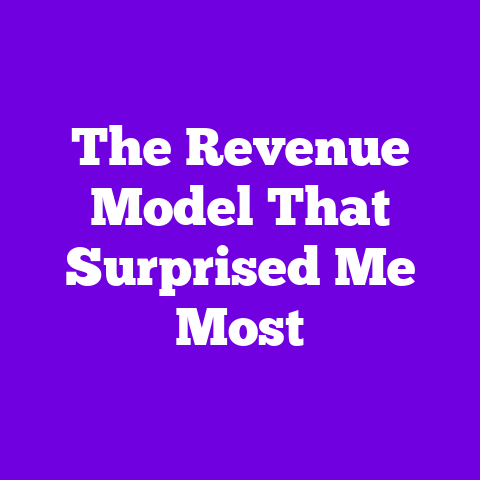 The Revenue Model That Surprised Me Most