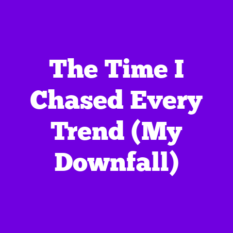 The Time I Chased Every Trend (My Downfall)