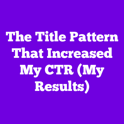 The Title Pattern That Increased My CTR (My Results)