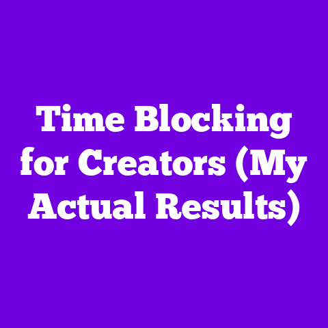 Time Blocking for Creators (My Actual Results)