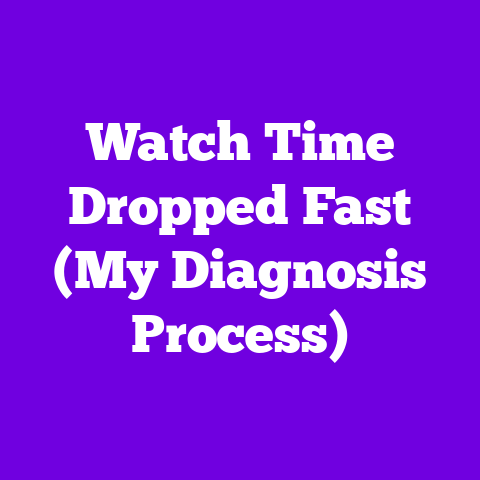 Watch Time Dropped Fast (My Diagnosis Process)