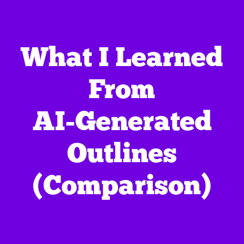 What I Learned From AI-Generated Outlines (Comparison)