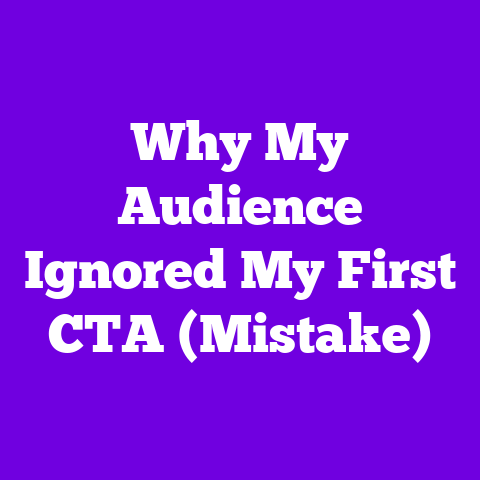 Why My Audience Ignored My First CTA (Mistake)