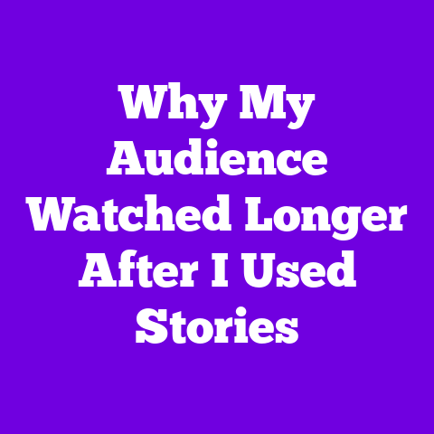 Why My Audience Watched Longer After I Used Stories