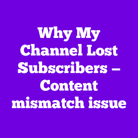 Why My Channel Lost Subscribers — Content mismatch issue