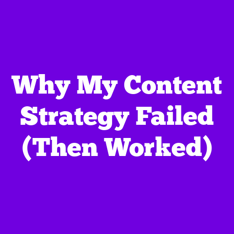 Why My Content Strategy Failed (Then Worked)