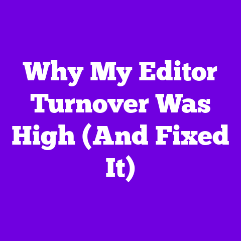 Why My Editor Turnover Was High (And Fixed It)