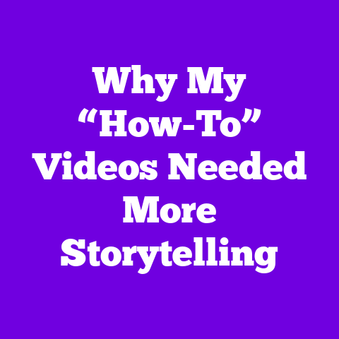 Why My “How-To” Videos Needed More Storytelling