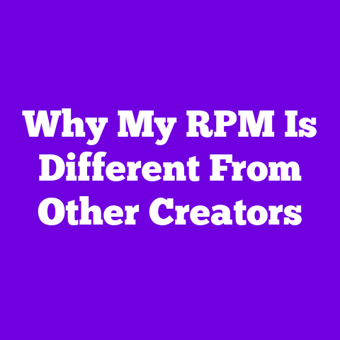 Why My RPM Is Different From Other Creators