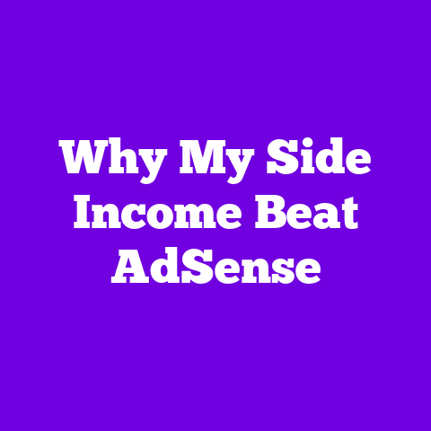 Why My Side Income Beat AdSense