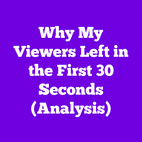 Why My Viewers Left in the First 30 Seconds (Analysis)