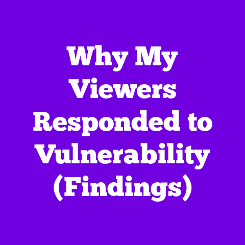 Why My Viewers Responded to Vulnerability (Findings)