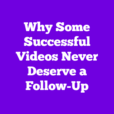 Why Some Successful Videos Never Deserve a Follow-Up