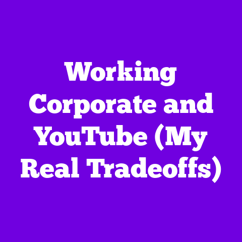 Working Corporate and YouTube (My Real Tradeoffs)